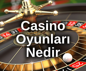 Casino Oyunları Nedir