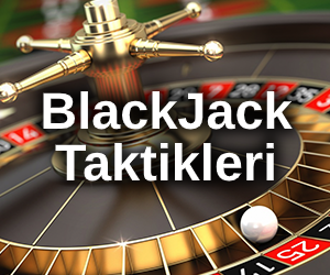BlackJack Taktikleri